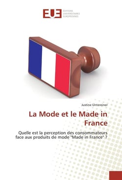 La mode et le made in France - quelle est la perception des consommateurs face aux produits de mode "made in France" ?