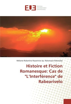 Histoire et fiction romanesque: cas de "l'interference" de rabearivelo
