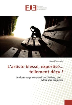 L'artiste blesse, expertise... tellement decu !