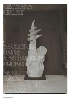 Hermann obrist sculpture space abstraction /anglais/allemand