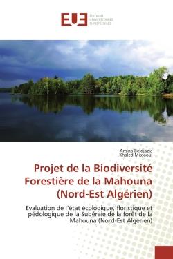 Projet de la biodiversité forestière de la Mahouna (nord-est algérien)
