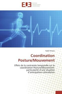 Coordination posture/mouvement - effets de la contrainte temporelle sur la coordination posture/mouv