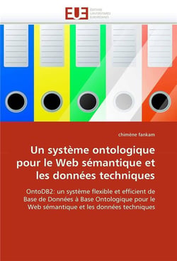 Un systeme ontologique pour le web semantique et les donnees techniques