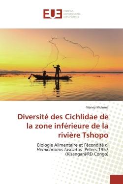 Diversité des Cichlidae de la zone inférieure de la rivière Tshopo : Biologie Alimentaire et Fécondité d' Hemichromis fasciatus Peters:1957 (Kisangani/RD Congo)