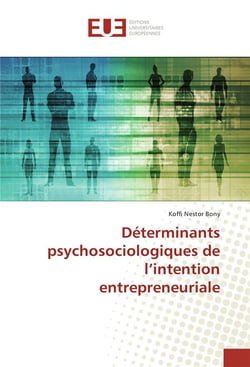Determinants psychosociologiques de l'intention entrepreneuriale