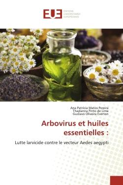 Arbovirus et huiles essentielles : : Lutte larvicide contre le vecteur Aedes aegypti