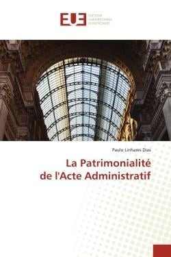 La Patrimonialité de l'Acte Administratif