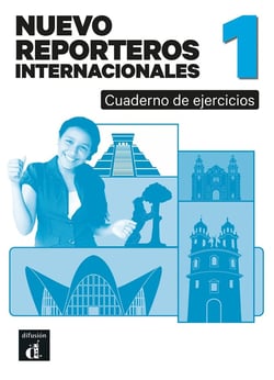 Nuevo Reporteros internacionales 1 : Cahier d'exercices