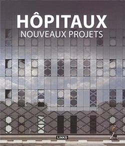 Hôpitaux - nouveaux projets