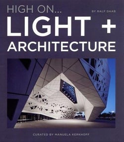 High on... light + architecture