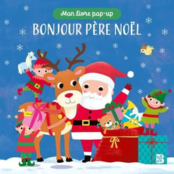 Mon livre pop-up : Bonjour père Noël