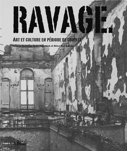 Ravages - art et culture en période de conflit