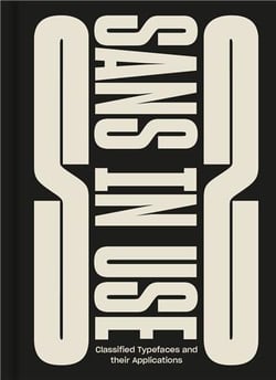 Sans in use : Creative typefaces and their applications