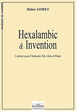 Hexalambic et Invention pour clarinette, alto et piano