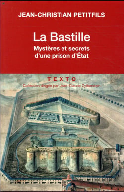La Bastille - mystères et secrets d'une prison d'Etat