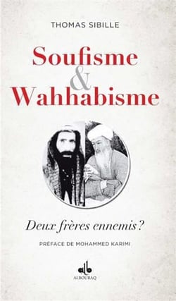 Soufisme et wahhabisme- deux frères ennemis