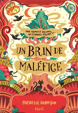 Une pincée de magie Tome 3 : une famille réunie, un étrange village et... un brin de maléfice