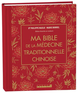 Ma bible de ma médecine traditionnelle chinoise