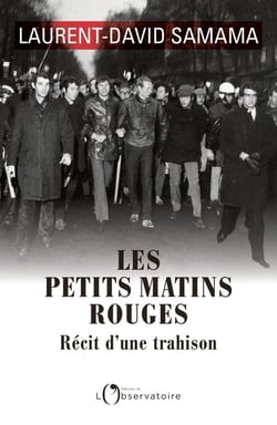 Les petits matins rouges - récit d'une trahison