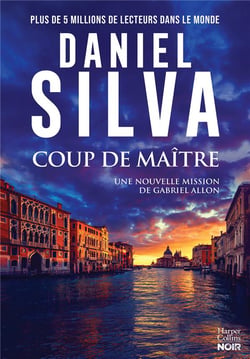 Coup de maître : Une nouvelle mission de Gabriel Allon