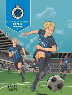 F.C. Brugge Tome 1 : le chemin de la gloire