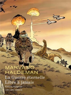 La Guerre éternelle - Libre à jamais - Intégrale - La Guerre éternelle - Libre à jamais