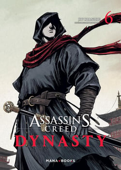 Assassin's Creed - dynasty Tome 6
