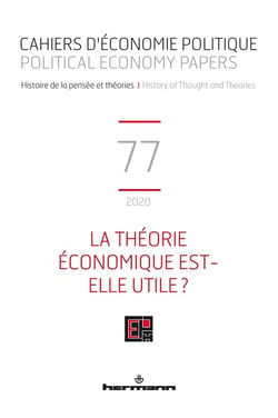 Cahiers d'économie politique n.77 : la théorie économique est-elle utile ?