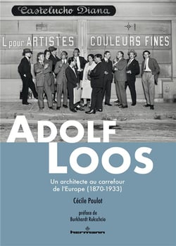 Adolf Loos : Un architecte au carrefour de l'Europe (1870-1933)