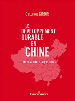Le développement durable en Chine : État des lieux et perspectives