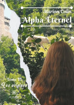 Alpha éternel Tome 2 : les origines