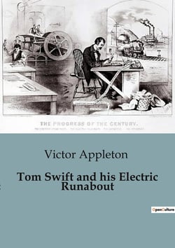 Tom Swift and his Electric Runabout : The Speediest Car on the Road