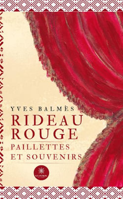 Rideau rouge : Paillettes et souvenirs