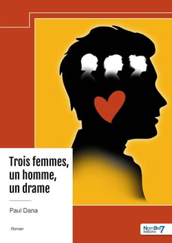 Trois femmes, un homme, un drame