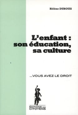 L'enfant : son éducation, sa culture