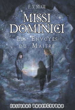 Missi Dominici - les envoyés du maître