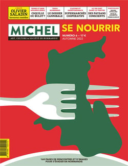 Michel : art, culture et société en Normandie n.6 : se nourrir