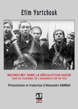 Kronstadt dans la révolution russe - dossier de l'insurrection de 1921