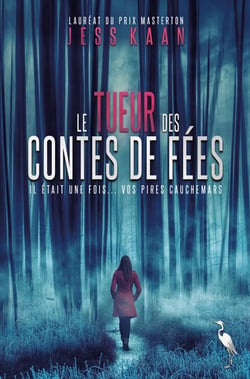 Le tueur des contes de fées : il était une fois... vos pires cauchemars