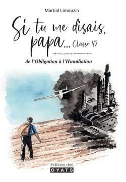 SI TU ME DISAIS PAPA... CLASSE 42 : DE L'OBLIGATION A L'HUMILIATION