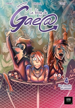 Le blog de Gaea Tome 4 : une journée en concert