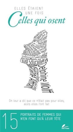 Elles étaient une fois celles qui osent