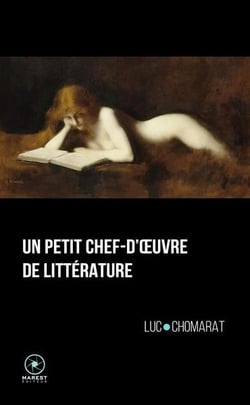 Un petit chef-d'oeuvre de littérature (2e édition)