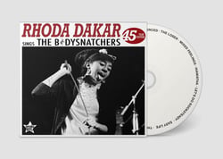 Rhoda Dakar Sings The Bodysnatchers (45 Year Edition)