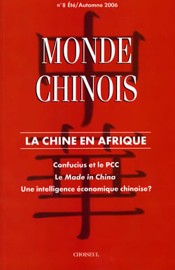 MONDE CHINOIS Tome 8 : la chine en afrique