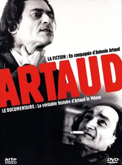En compagnie d'Antonin Artaud + La véritable histoire d'Artaud le Momo