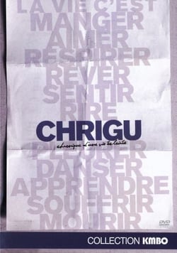 Chrigu : Chronique d'une vie éclairée