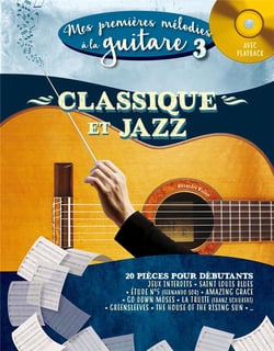 Mes premières melodies à la guitare t.3 : classique et jazz