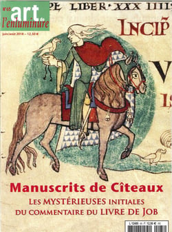 Art de l'Enluminure N°65 Manuscrit les Morallia in Job Abbaye des Citeaux juin/août 2018
