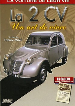 La Voiture de leur vie - La 2 CV, un art de vivre